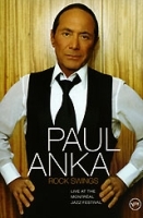 Paul Anka Rock Swings Live At The Montreal Jazz Festival артикул 3709b.